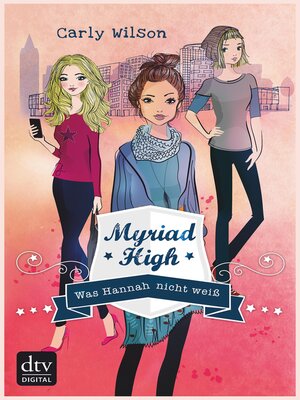 cover image of Myriad High--Was Hannah nicht weiß